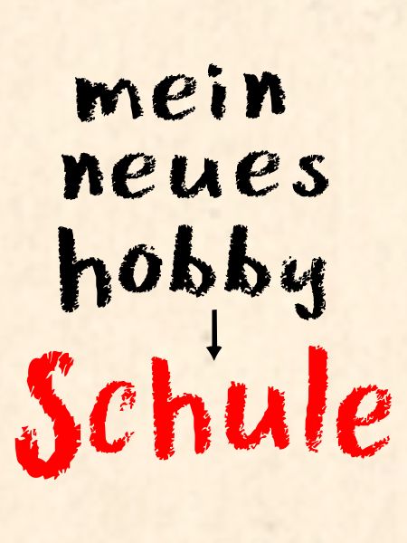 Schule Schulanfang Hobby