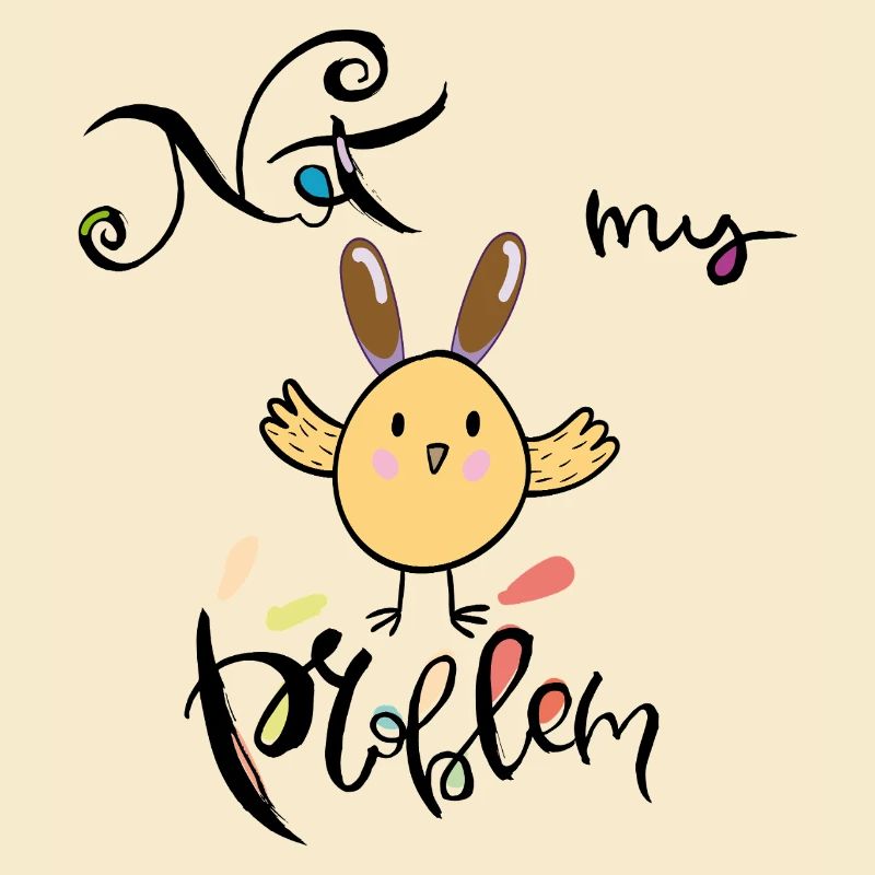 Easter, not my problem