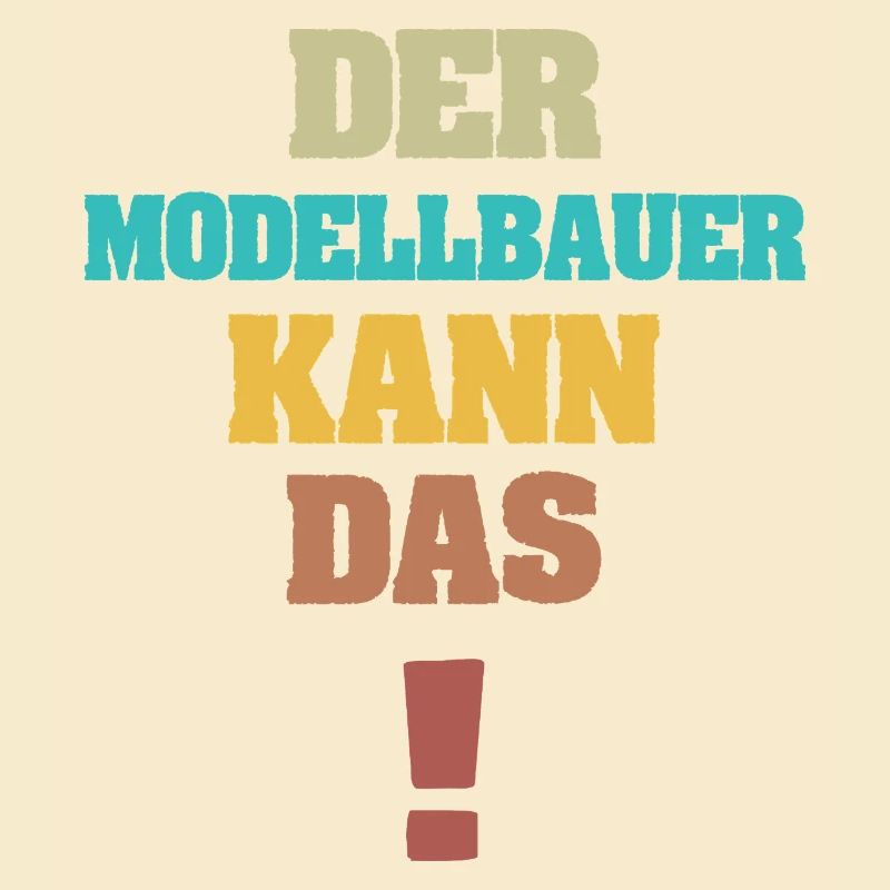 Spruch Modellbauer