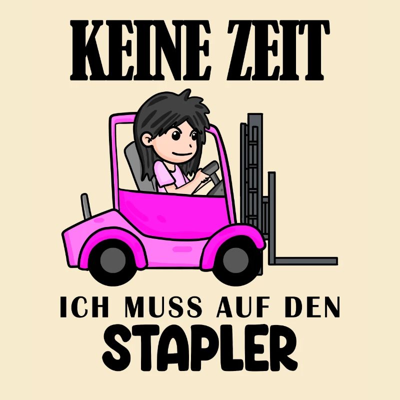 Staplerfahrerin Gabelstapler Spruch Geschenk Damen