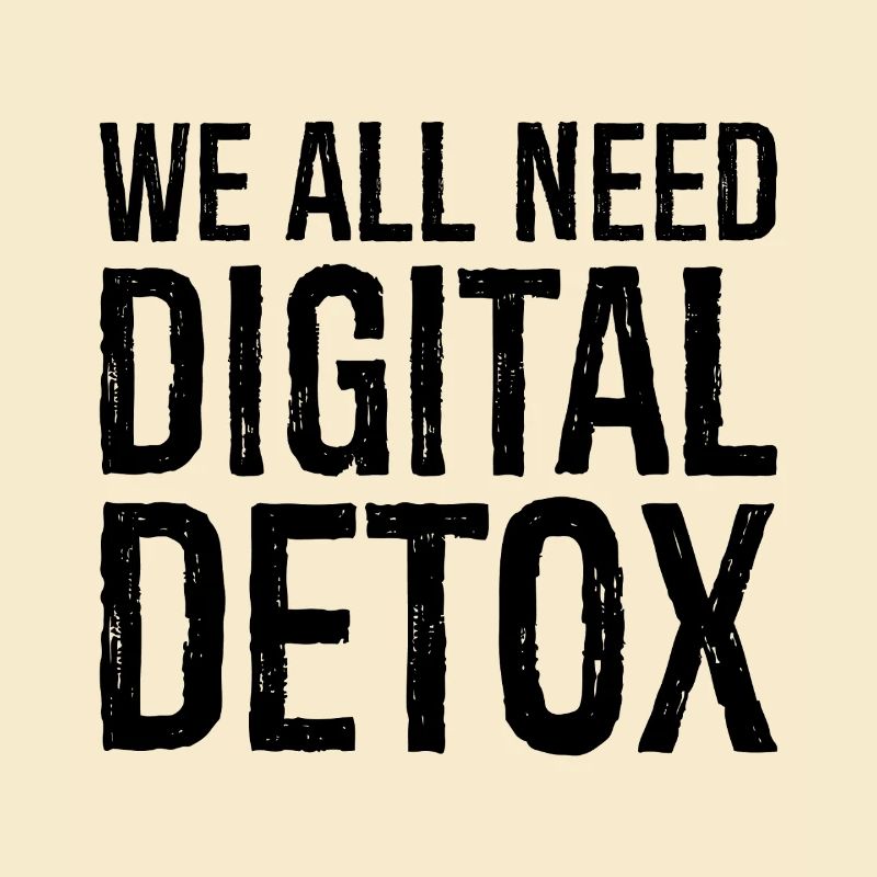 we all need digital detox