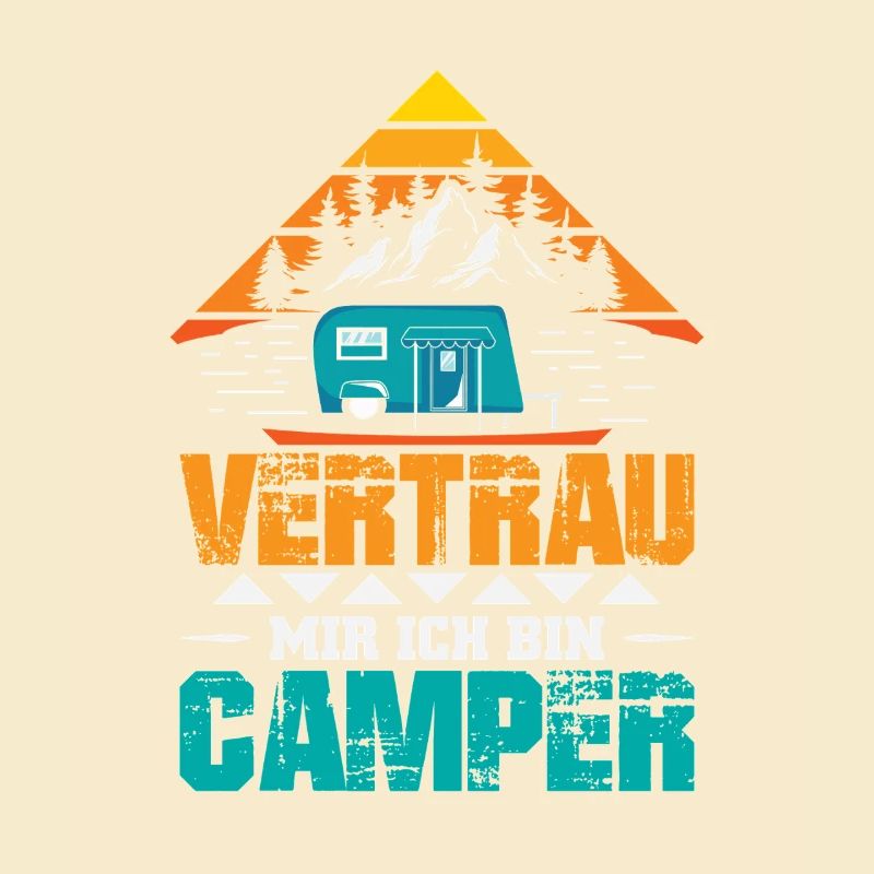 Camper Camping Wohnwagen Spruch