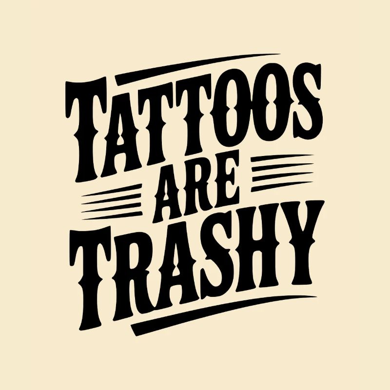 Tattoos sind Müll