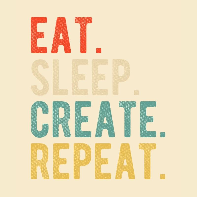 Eat Sleep Create Repeat Retro Design for Creatives