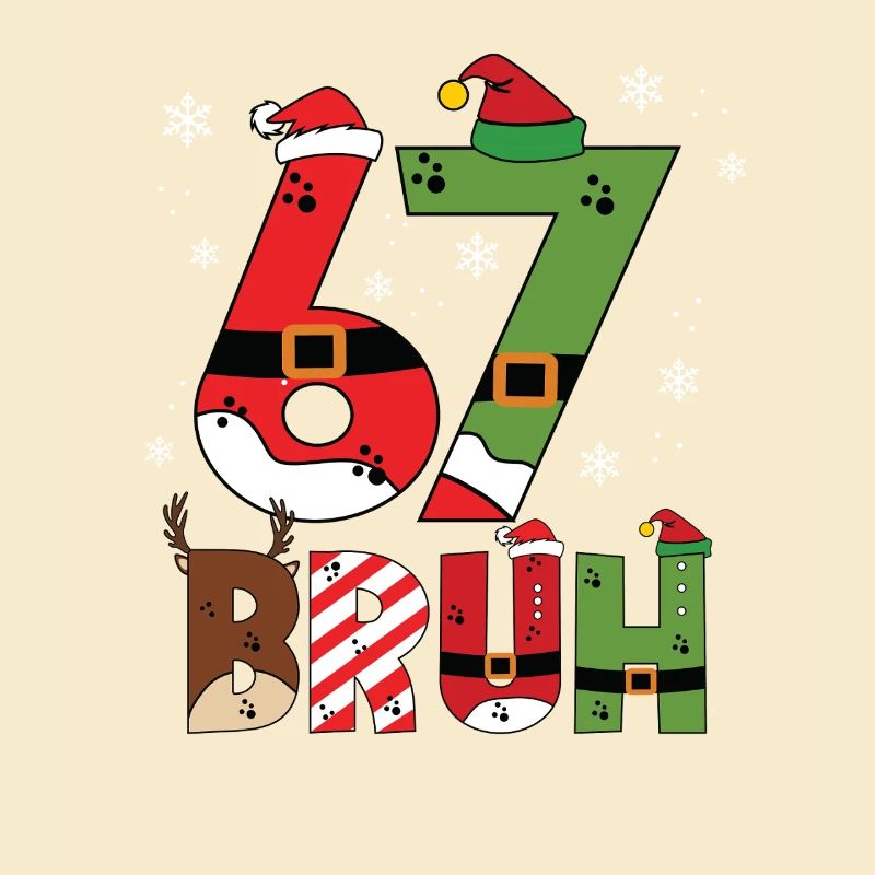 67 Bruh Meme Typographie de Noël