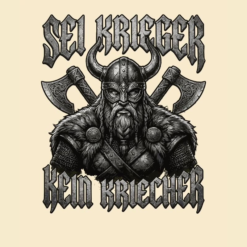 Sei Krieger kein Kriecher Wikinger Bart