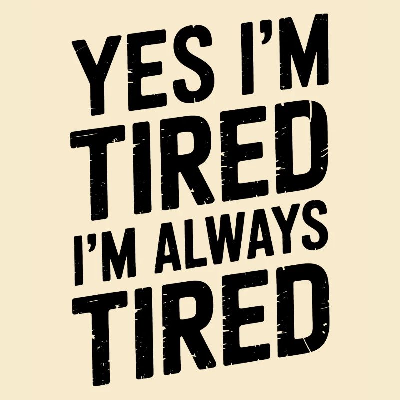 Tired Sayings Sleeping Funny Tired Gift