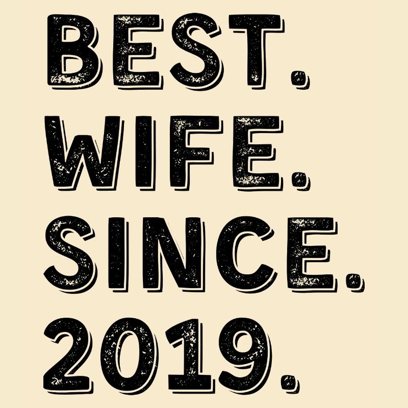 Beste Ehefrau seit 2019 7-Jahres-Jubiläumsgeschenk