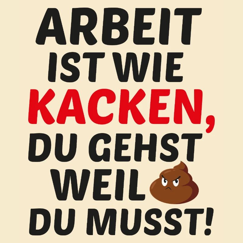 Le travail, c’est comme aller à la caca