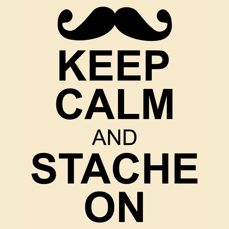 keep calm moustache