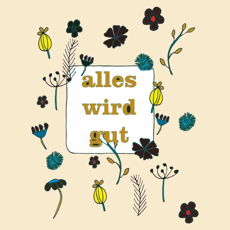 alles wird gut