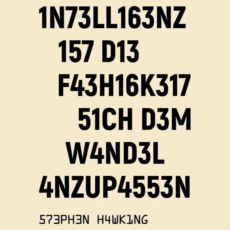 Leetspeak Intelligenz Spruch für Nerds und Hacker