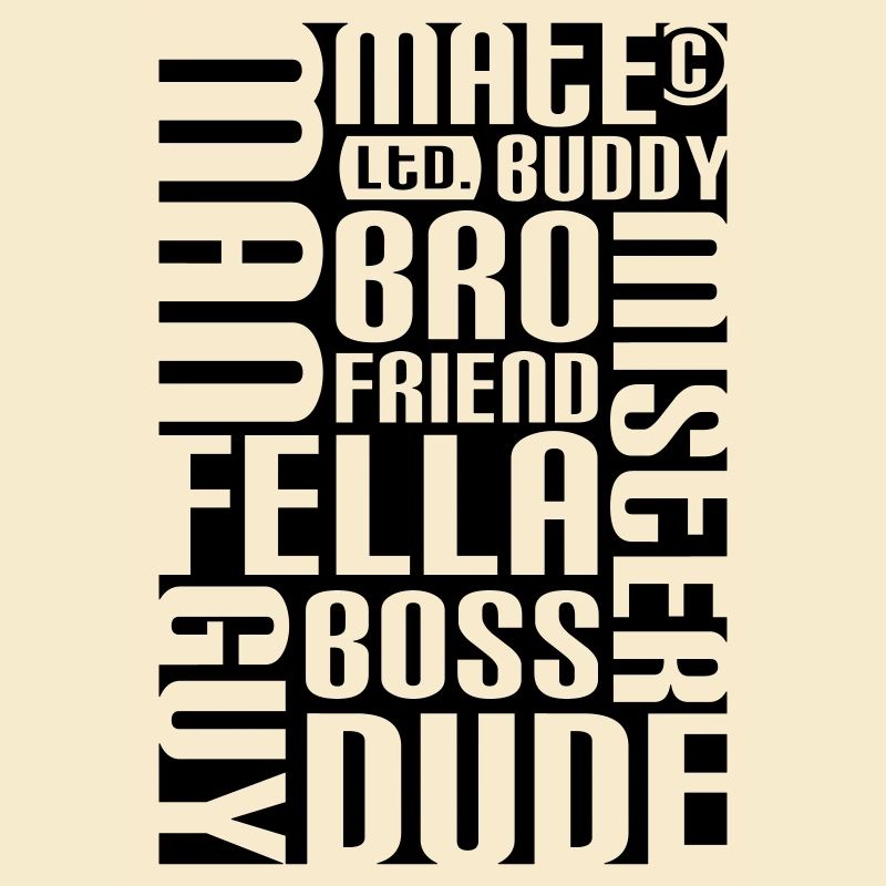 Friend, mate, dude