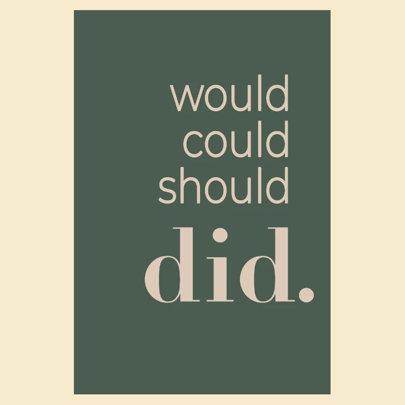 Would Could Should Did 