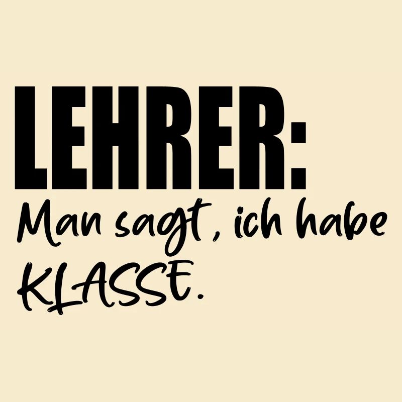 LEHRER SPRÜCHE MIT KLASSE