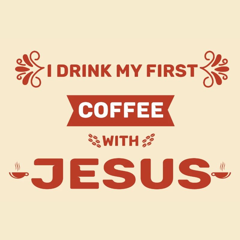 Kaffeetrinker mit Glauben Spruch