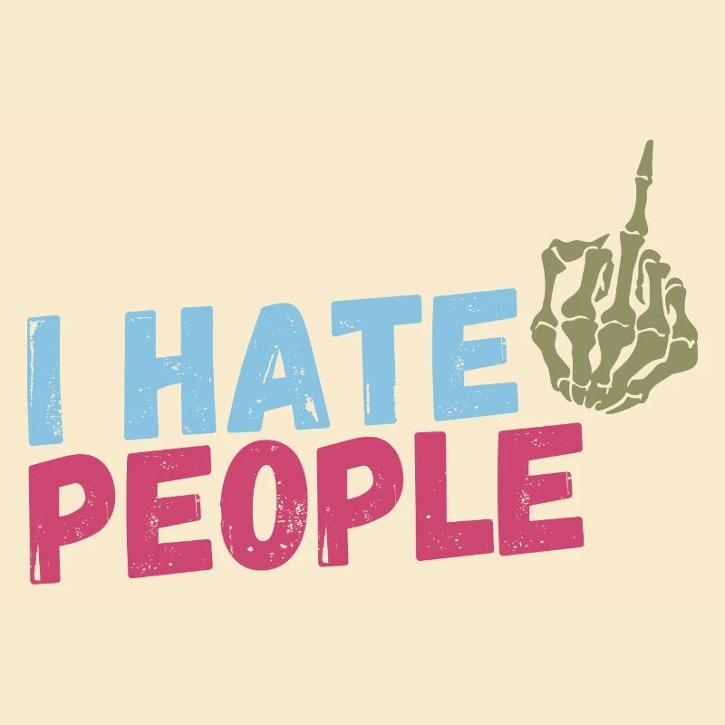 I hate People