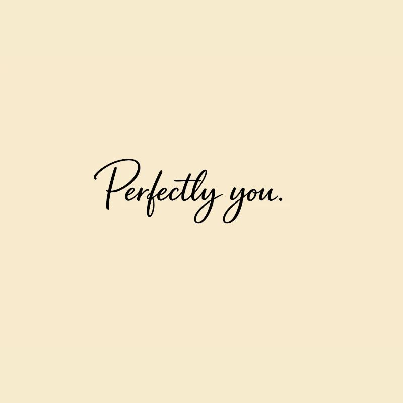 Perfectly you Handschrift