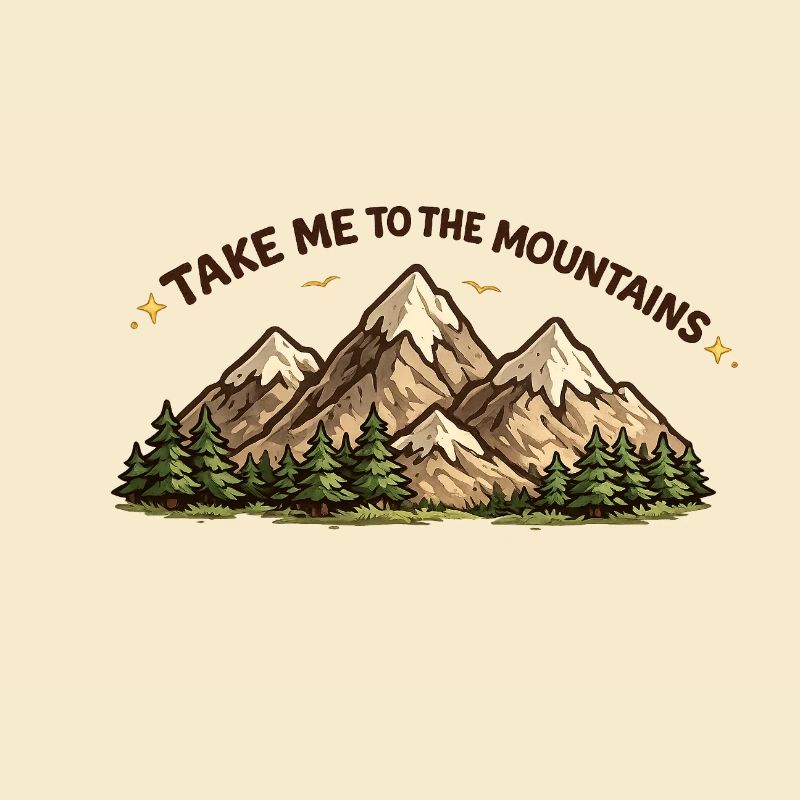 Take me to the Mountains