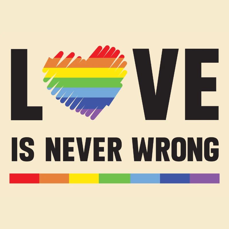 LGBT Pride Month - Love is Never Wrong