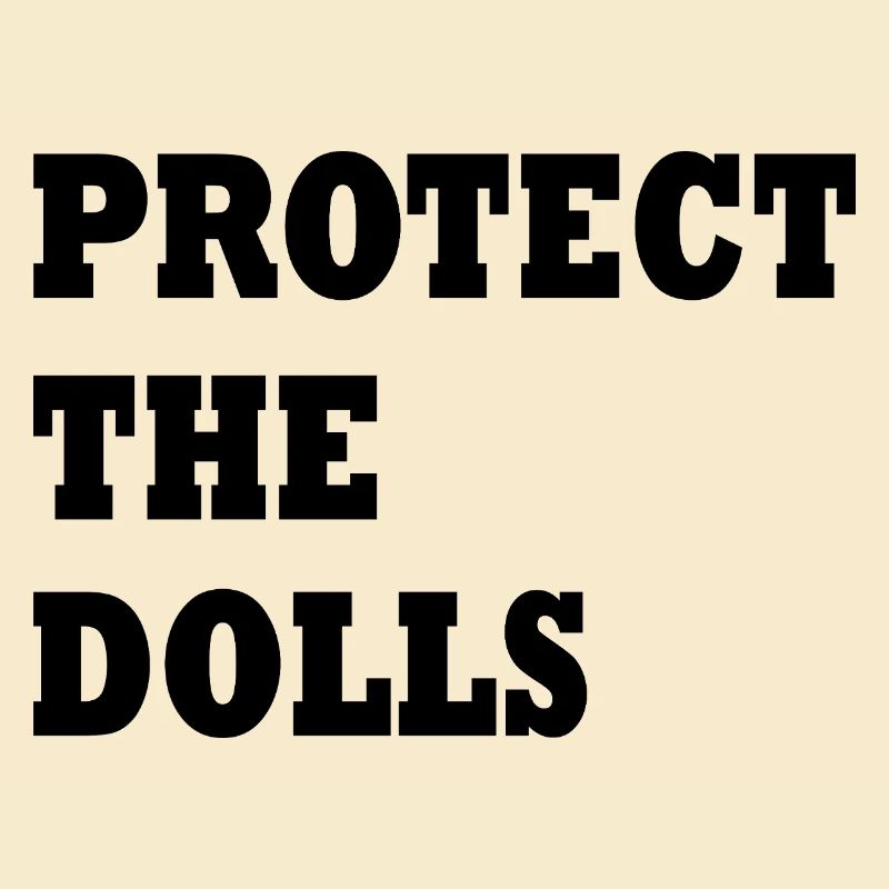 protect the dolls