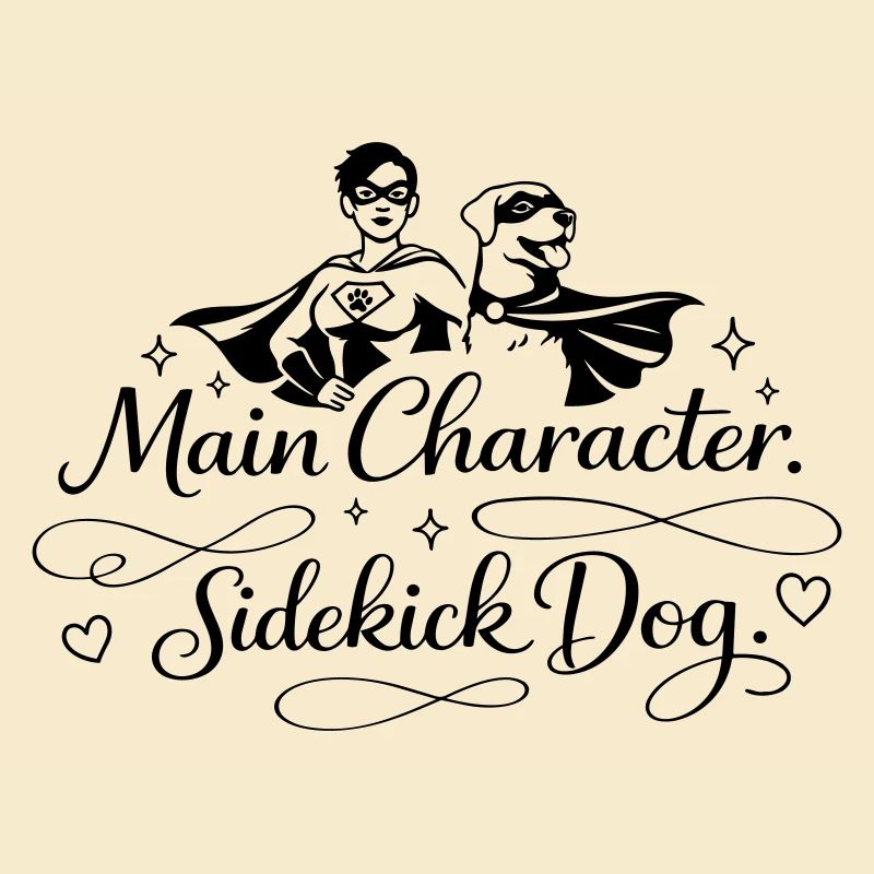 Main Character. Sidekick dog.