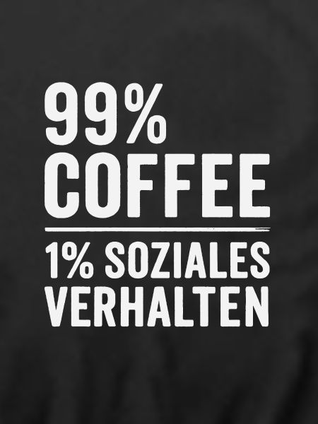 99 % Kaffee