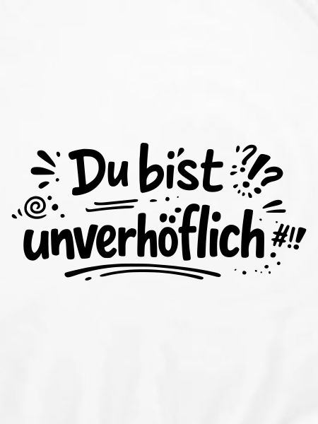 Unverhöflich