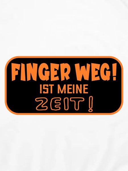 Finger Weg Zeit