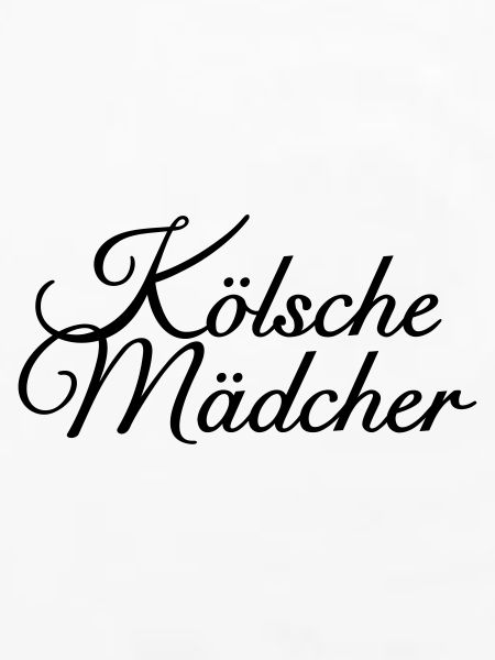 Kölsche Mädcher - Mädels aus Köln