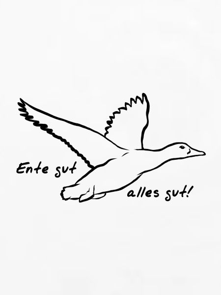 Ente gut, alles gut!