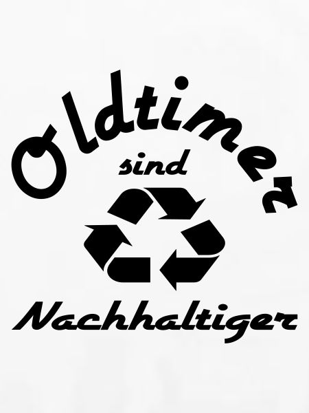 Oldtimer sind Nachhaltiger