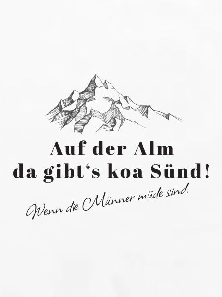 Auf der Alm Spruch Bergwitz