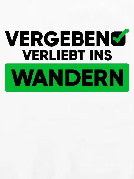 Wandern Wanderung Statement Wanderer Bergwanderung