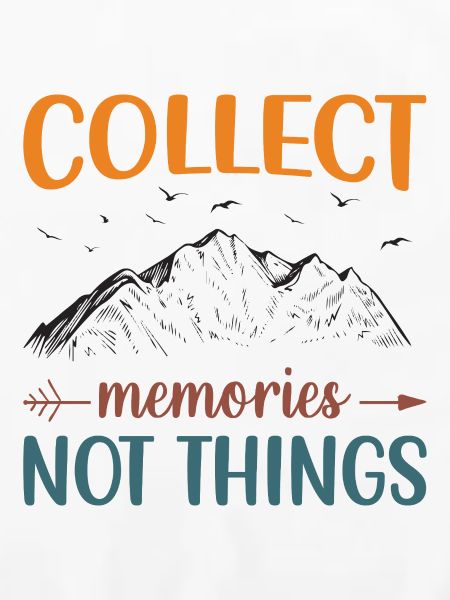 Berge – Sammle Erinnerungen, nicht Dinge