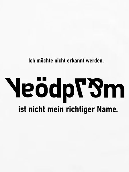 nicht mein richtiger Name
