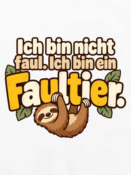 Faultier Spruch Humor Gemütlichkeit