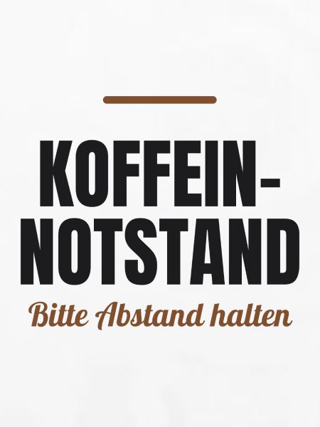 Koffein-Notstand – Bitte Abstand halten