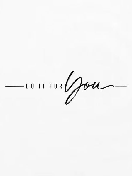 Do it for You