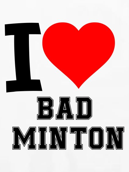I Love Badminton