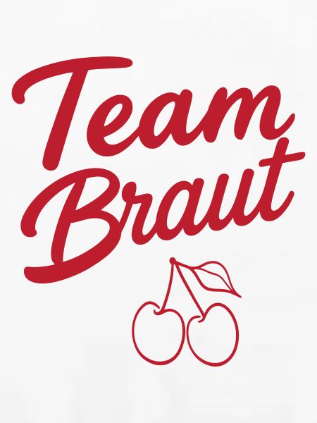 Team Braut! Kirsche