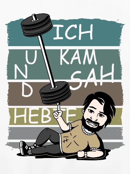 Ich kam sah und Hebte