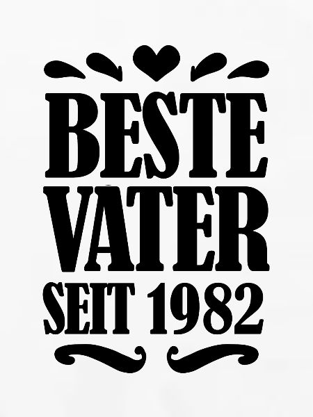 Bester Vater seit 1982