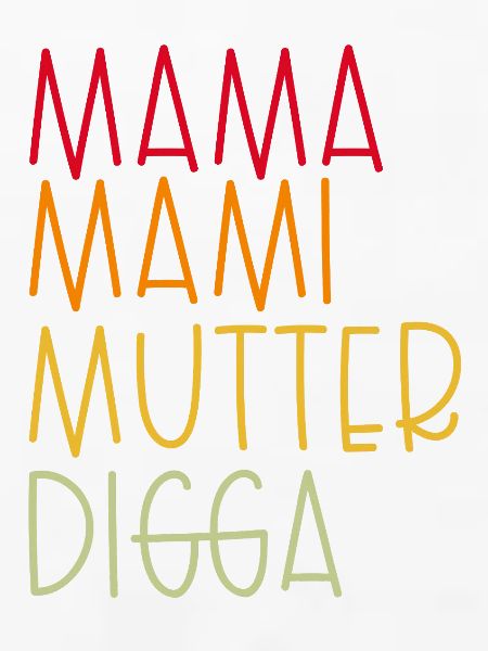 Mama Mami  Mutter Digga
