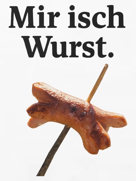 Mir isch Wurst Humor