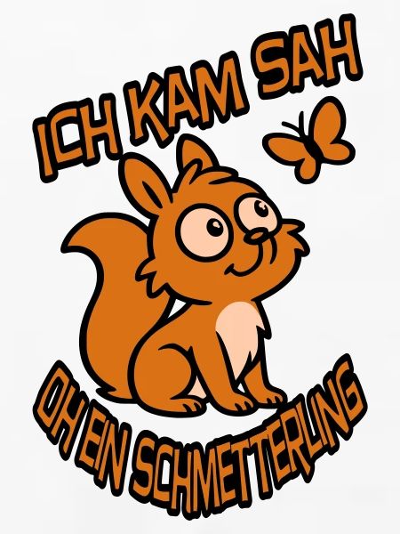 Verträumtes Eichhörnchen mit Spruch