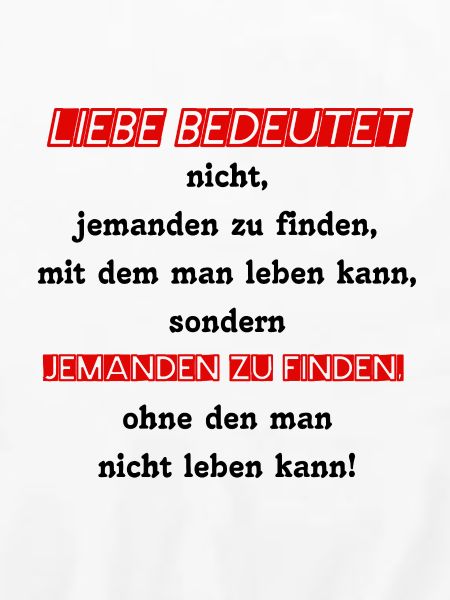 ♡ SPRUCH -> LIEBE BEDEUTET ♡