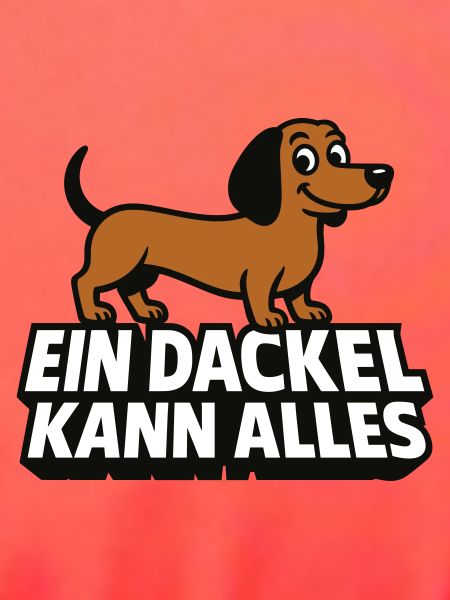 Ein Dackel kann alles!