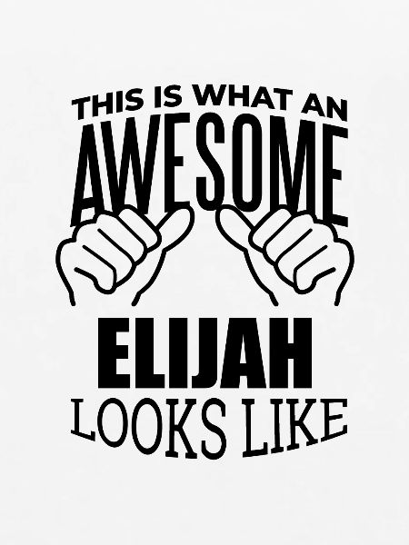 Elijah Elijah Elijah