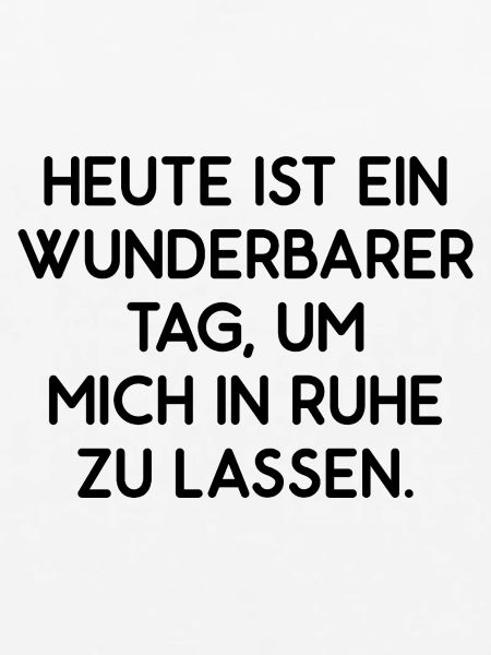 Lass mich in Ruhe